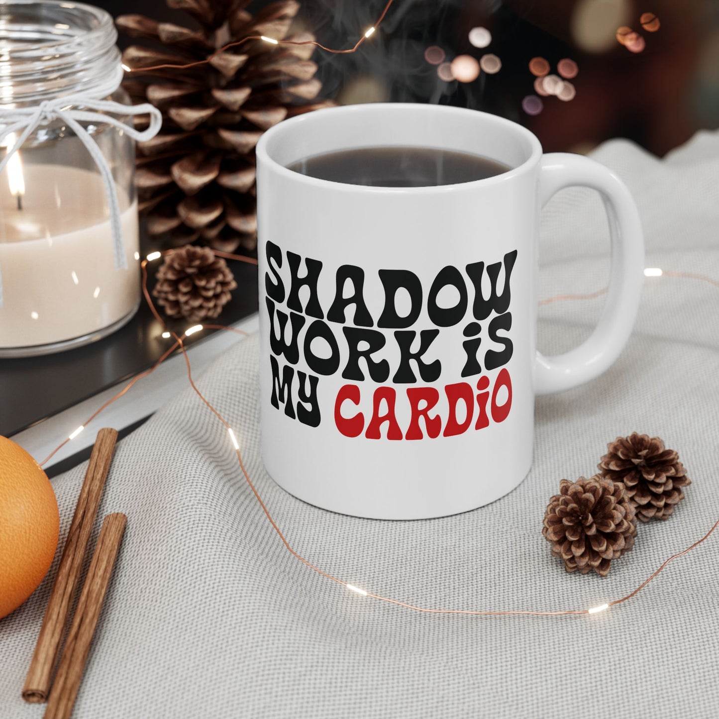 Shadow Work Is My Cardio – Funny Ceramic Mug for Emotional Reps