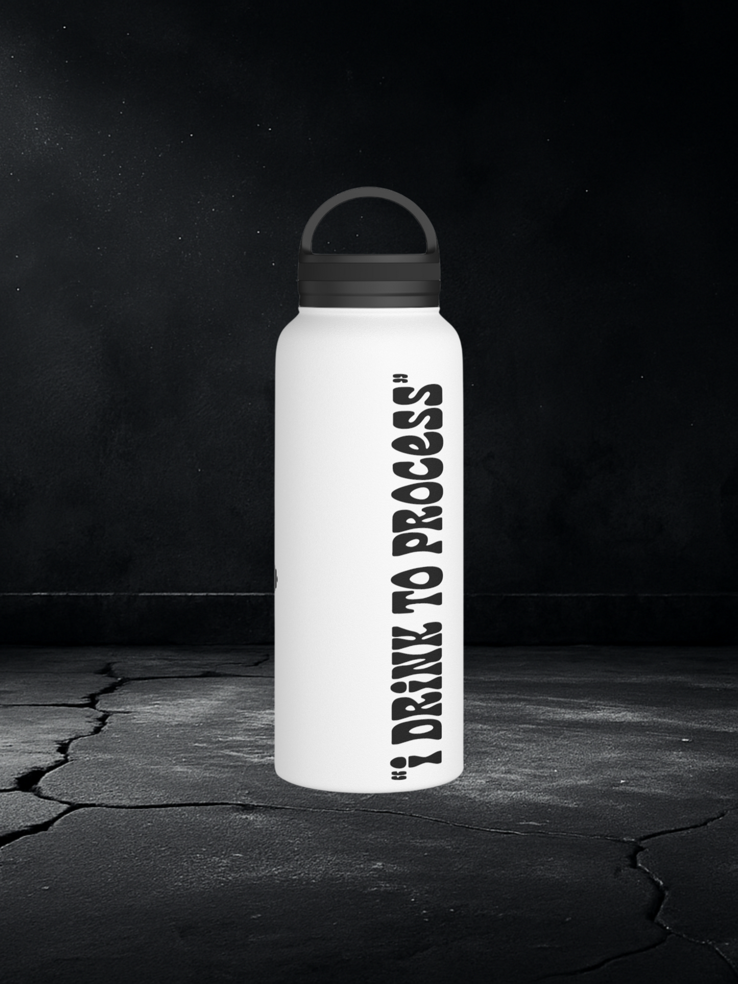 I Drink to Process Water Bottle – Funny Shadow Work Hydration Sipper