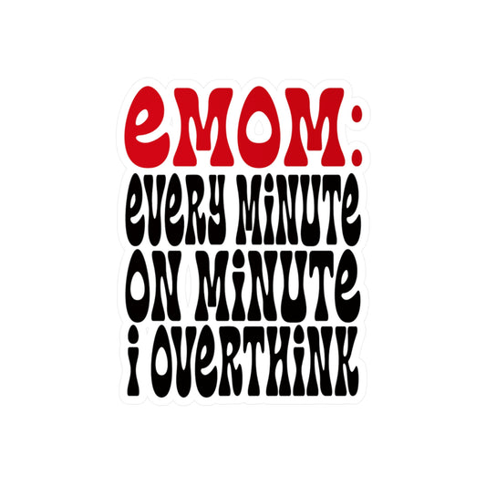EMOM Overthinking Sticker – Sarcastic Vinyl Decal for Healing Humor