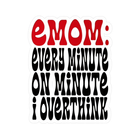 EMOM Overthinking Sticker – Sarcastic Vinyl Decal for Healing Humor