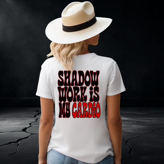 Shadow Work Is My Cardio T-Shirt – Funny Healing Tee for Emotional Athletes